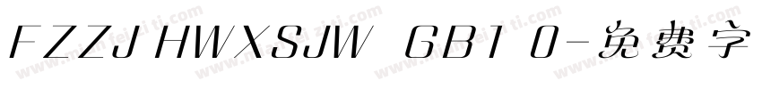 FZZJ HWXSJW  GB1 0字体转换